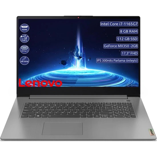 LENOVO Ideapad 3 17ITL6 82H900BMTX i7 1165G7 8GB 512GB SSD 17,3 FHD Geforce MX350 2 GB Free DOS Taşınabilir Bilgisayar